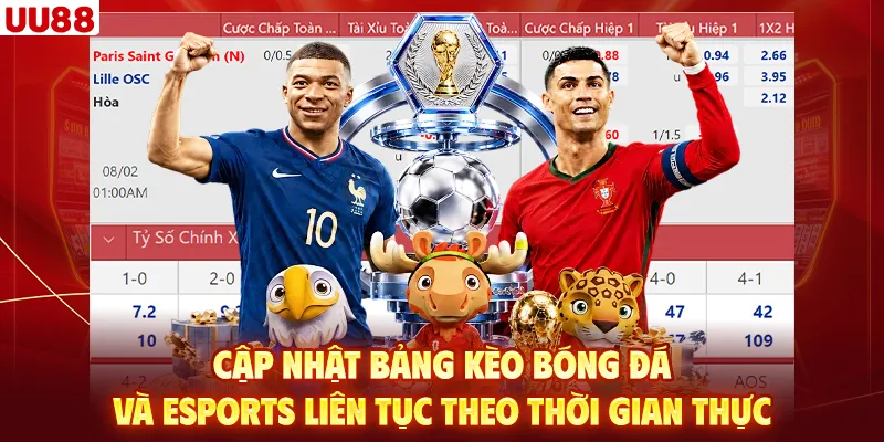 Cập nhật bảng kèo bóng đá và Esports liên tục theo thời gian thực.
